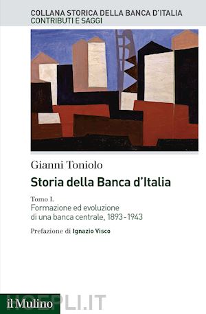 toniolo gianni - storia della banca d'italia - i