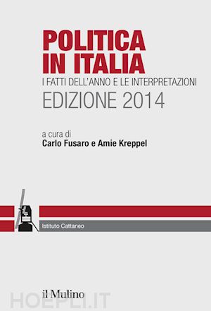 fusaro carlo (curatore); kreppel amie (curatore) - politica in italia