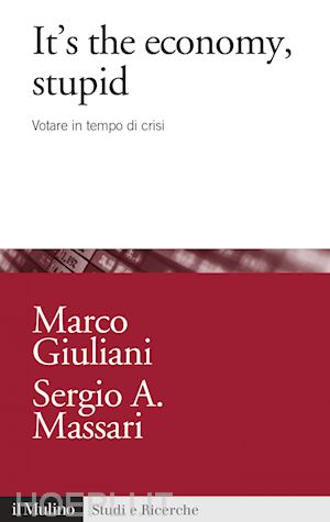 giuliani marco; massari sergio a. - it's the economy, stupid
