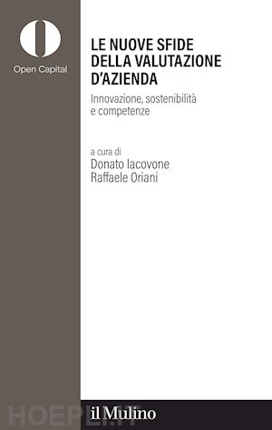 oriani r. (curatore); iacovone d. (curatore) - nuove sfide della valutazione d'azienda