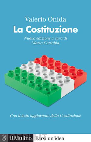 onida valerio; cartabia marta ( a cura) - la costituzione