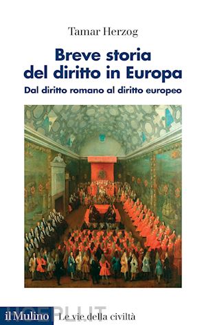 herzog tamar - breve storia del diritto in europa