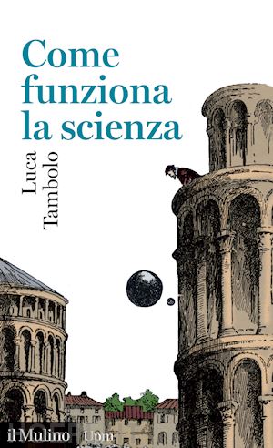 tambolo luca - come funziona la scienza