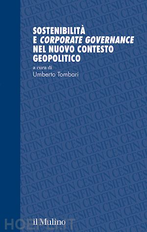 tombari umberto (curatore) - sostenibilita' e corporate governance nel nuovo contesto geopolitico