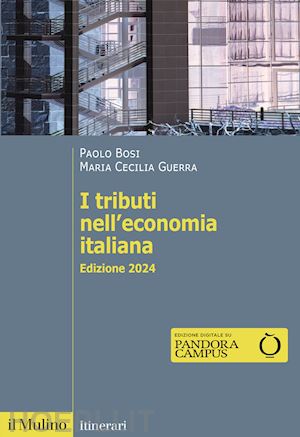 bosi paolo; guerra maria cecilia - i tributi nell'economia italiana - edizione 2024