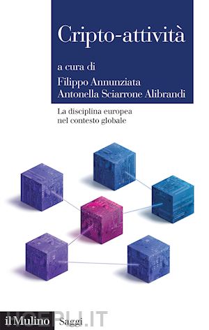 annunziata filippo (curatore); sciarrone alibrandi antonella (curatore) - cripto-attivita'