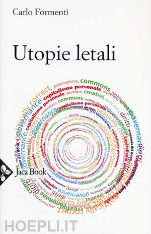 formenti carlo - utopie letali