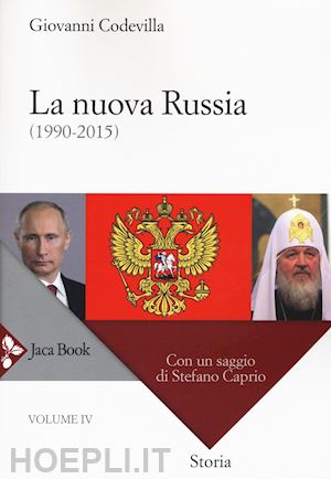 codevilla giovanni - la nuova russia (1990-2015)
