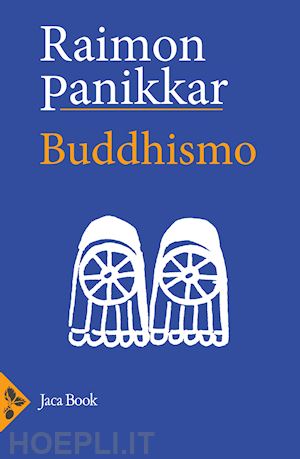 panikkar raimon - buddhismo