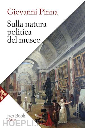 pinna giovanni - sulla natura politica del museo