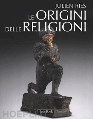 ries julien - le origini delle religioni