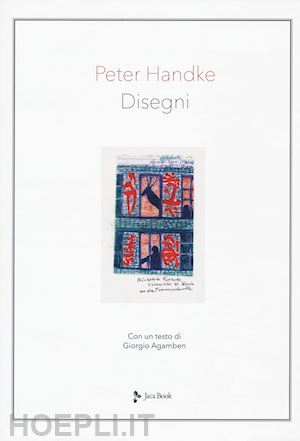 handke peter; agamben giorgio - disegni