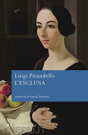 pirandello luigi - l'esclusa