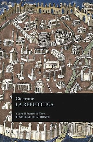 cicerone marco tullio - la repubblica. testo latino a fronte
