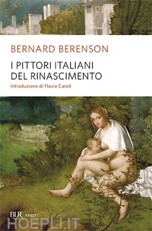 berenson bernard - i pittori italiani del rinascimento