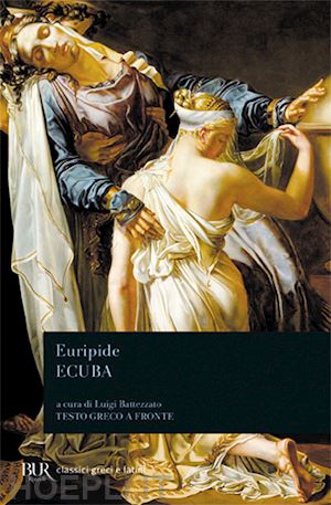 euripide; battezzato l. (curatore) - ecuba. testo greco a fronte