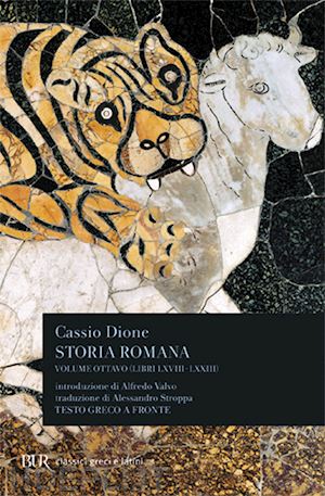 dione cassio - storia romana. testo greco a fronte. vol. 8: libri 68-73
