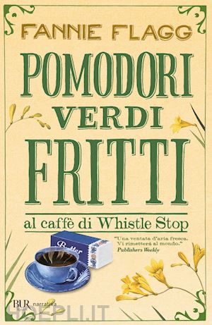 flagg fannie - pomodori verdi fritti