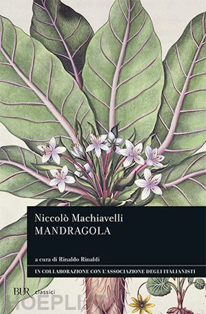 machiavelli niccolo'; rinaldi r. (curatore) - mandragola