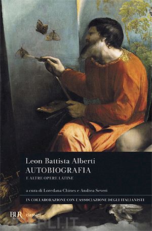 alberti leon battista - leon battista alberti - autobiografia e altre opere latine