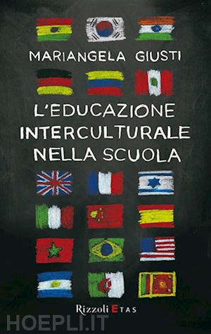 giusti mariangela - educazione interculturale nella scuola di base. teorie, esperienze, narrazioni