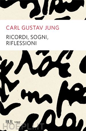 jung carl gustav; jaffe' aniela - ricordi, sogni, riflessioni