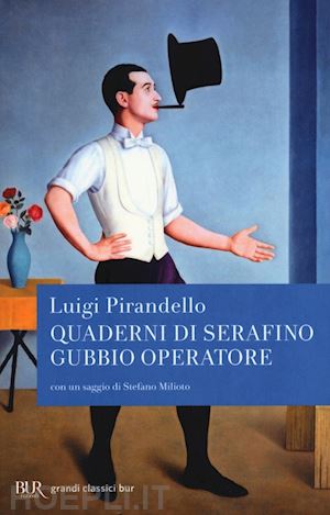 pirandello luigi - quaderni di serafino gubbio operatore