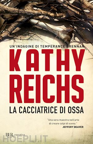 reichs kathy - la cacciatrice di ossa