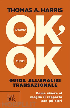 harris thomas a. - io sono ok, tu sei ok