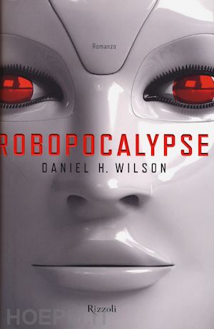 wilson daniel h. - robopocalypse