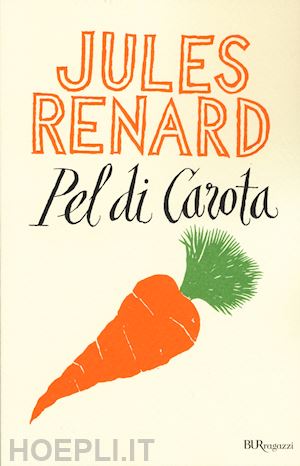 renard jules - pel di carota. ediz. integrale