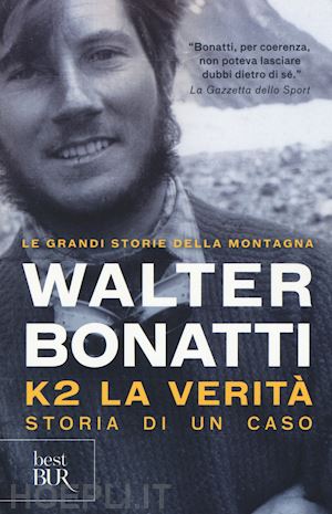 bonatti walter; ponta a. (curatore) - k2. la verita'. storia di un caso. ediz. illustrata