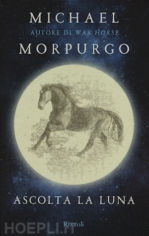Ascolta La Luna - Morpurgo Michael