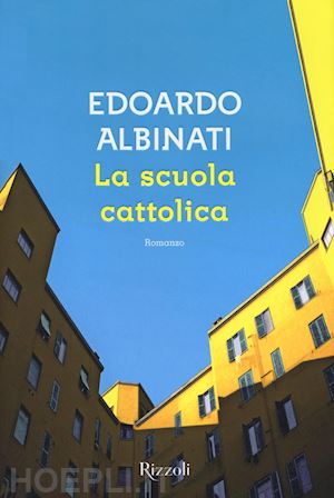 albinati edoardo - la scuola cattolica