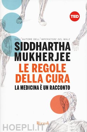 mukherjee siddartha - regole della cura
