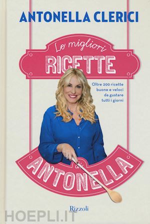 clerici antonella - le migliori ricette di antonella