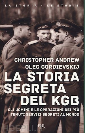 andrew christopher; gordievskij oleg - la storia segreta del kgb