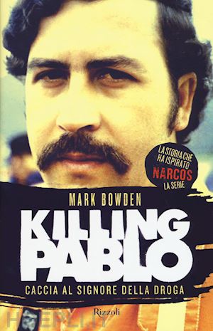 bowden mark - killing pablo
