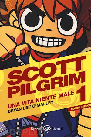 o'malley brian lee - scott pilgrim. una vita niente male. vol. 1