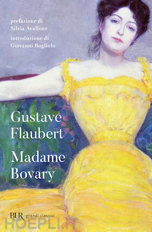 flaubert gustave; bogliolo g. (curatore) - madame bovary
