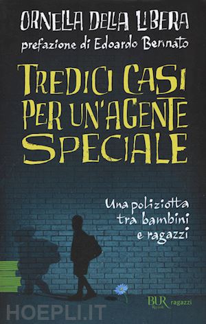 della libera ornella - tredici casi per un'agente speciale