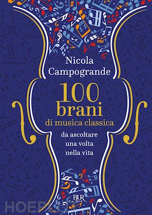 campogrande nicola - 100 brani di musica classica