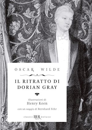 wilde oscar - il ritratto di dorian gray. ediz. speciale