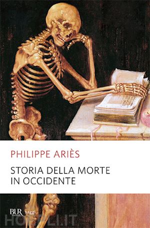 aries philippe - storia della morte in occidente