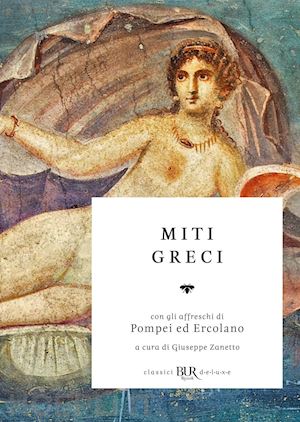 zanetto g. (curatore) - i miti greci