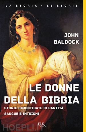 baldock john - le donne della bibbia