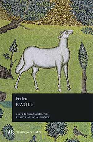 fedro - favole. testo latino a fronte