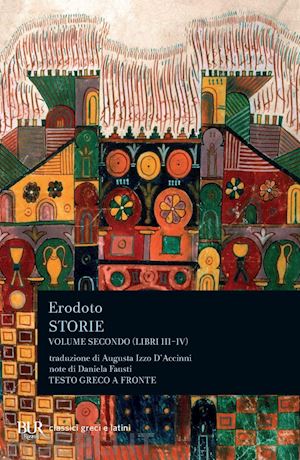 erodoto - storie. testo greco a fronte. vol. 2: libri 3º-4º