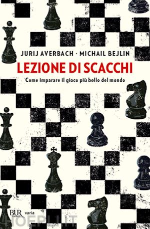 averbakh yuri; bejlin michail - lezione di scacchi
