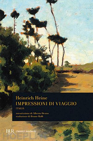 heine heinrich - impressioni di viaggio. italia